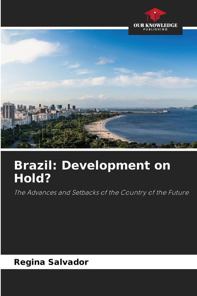 Brazil: Development on Hold?