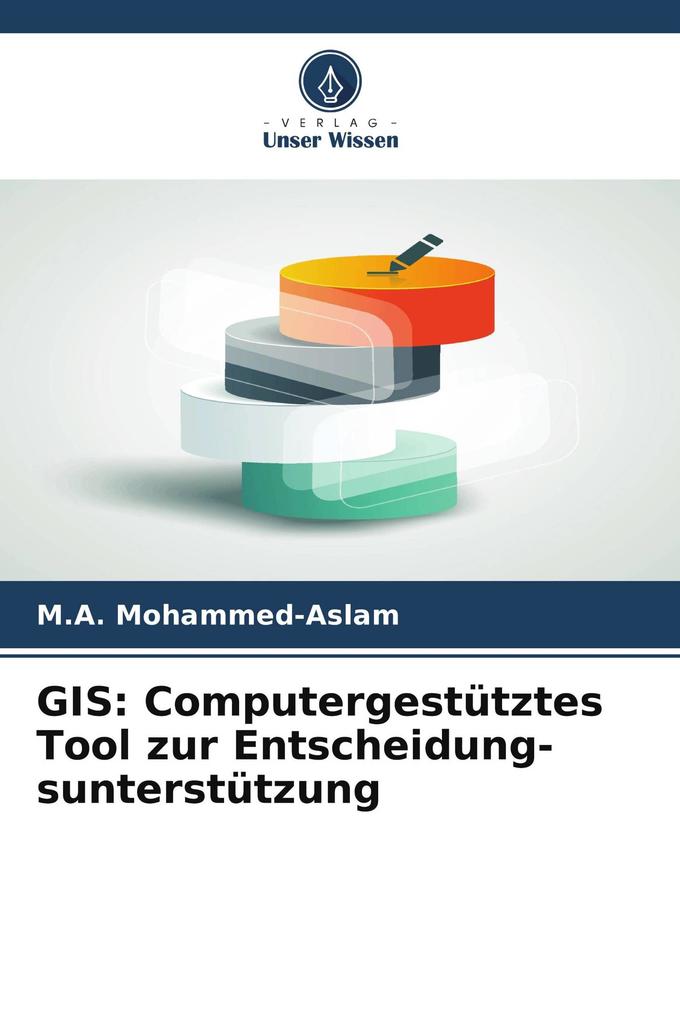 GIS: Computergestütztes Tool zur Entscheidung-sunterstützung