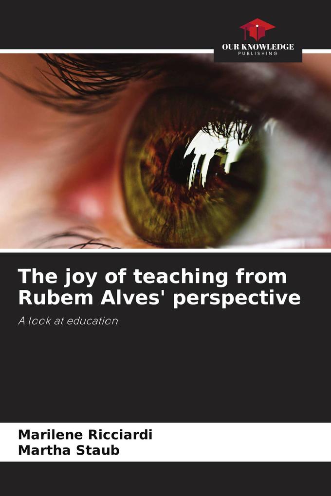 The joy of teaching from Rubem Alves' perspective