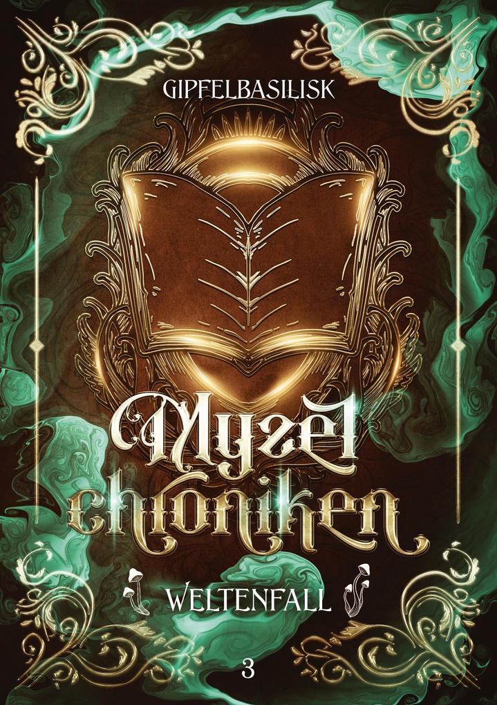 Die Myzelchroniken