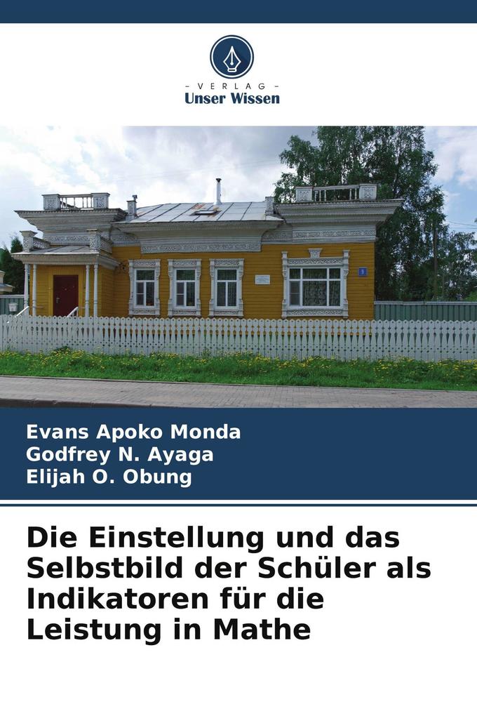 Die Einstellung und das Selbstbild der Schüler als Indikatoren für die Leistung in Mathe
