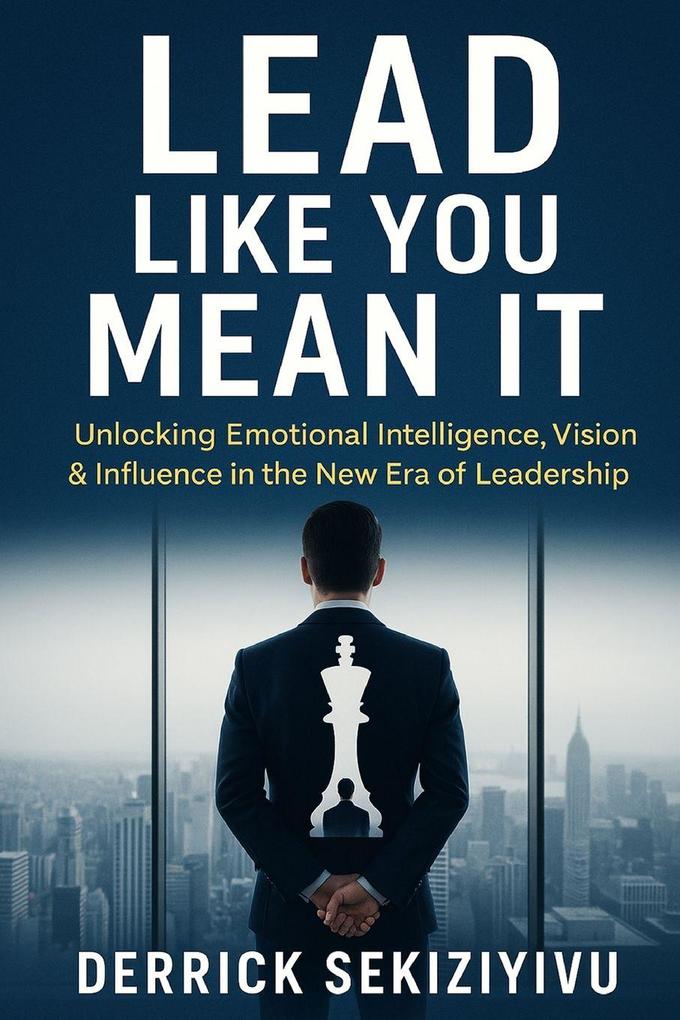 LEAD LIKE YOU MEAN IT