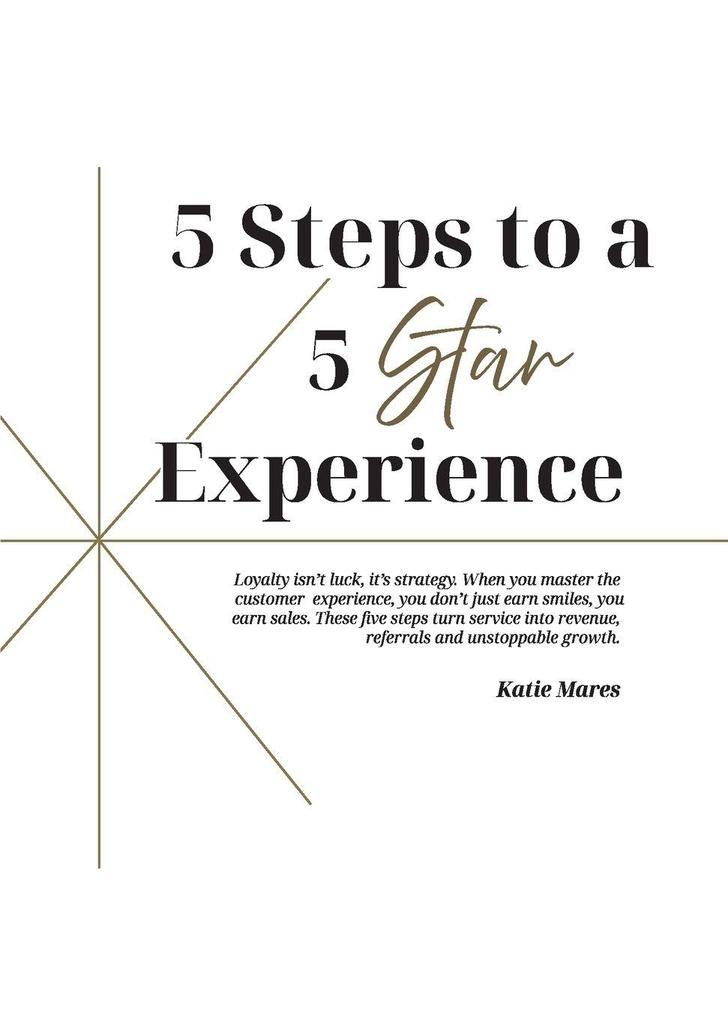 5 Steps to a 5 Star Experience