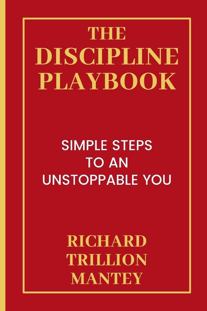 The Discipline Playbook