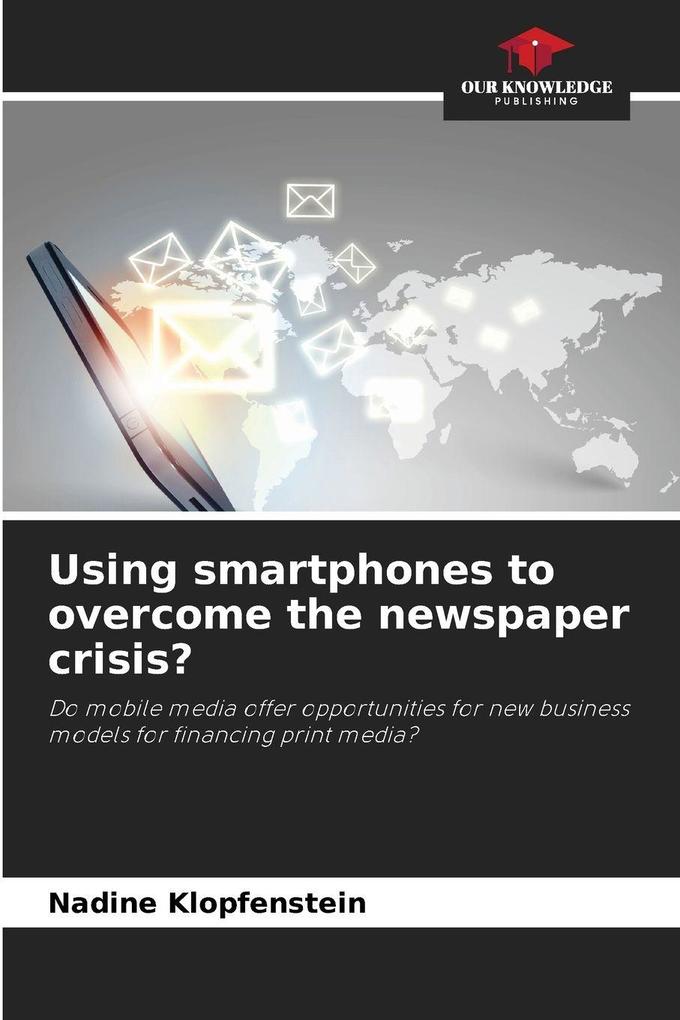 Using smartphones to overcome the newspaper crisis?