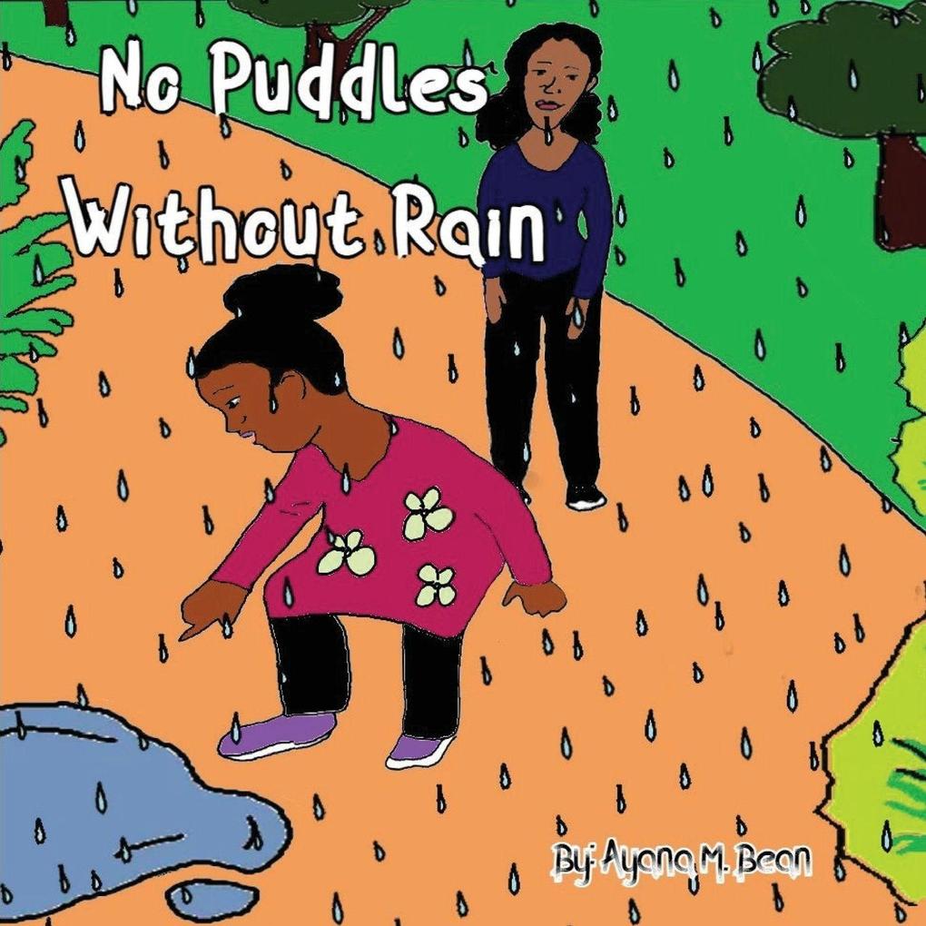 No Puddles Without Rain
