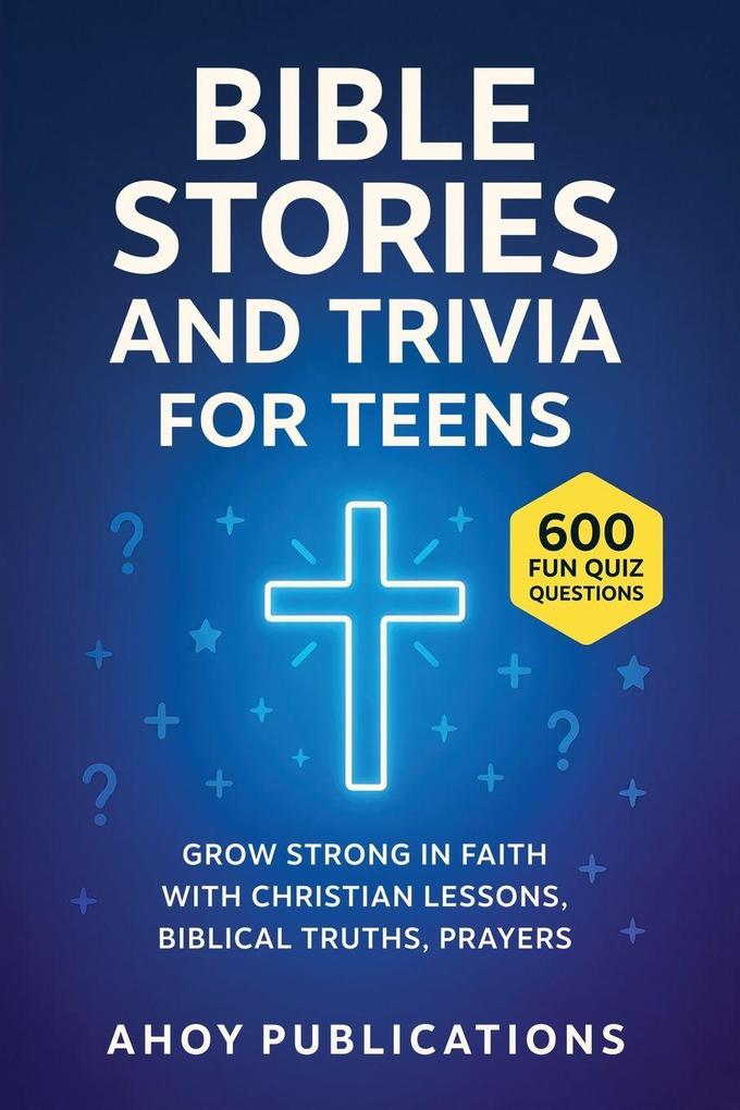 Bible Stories and Trivia for Teens