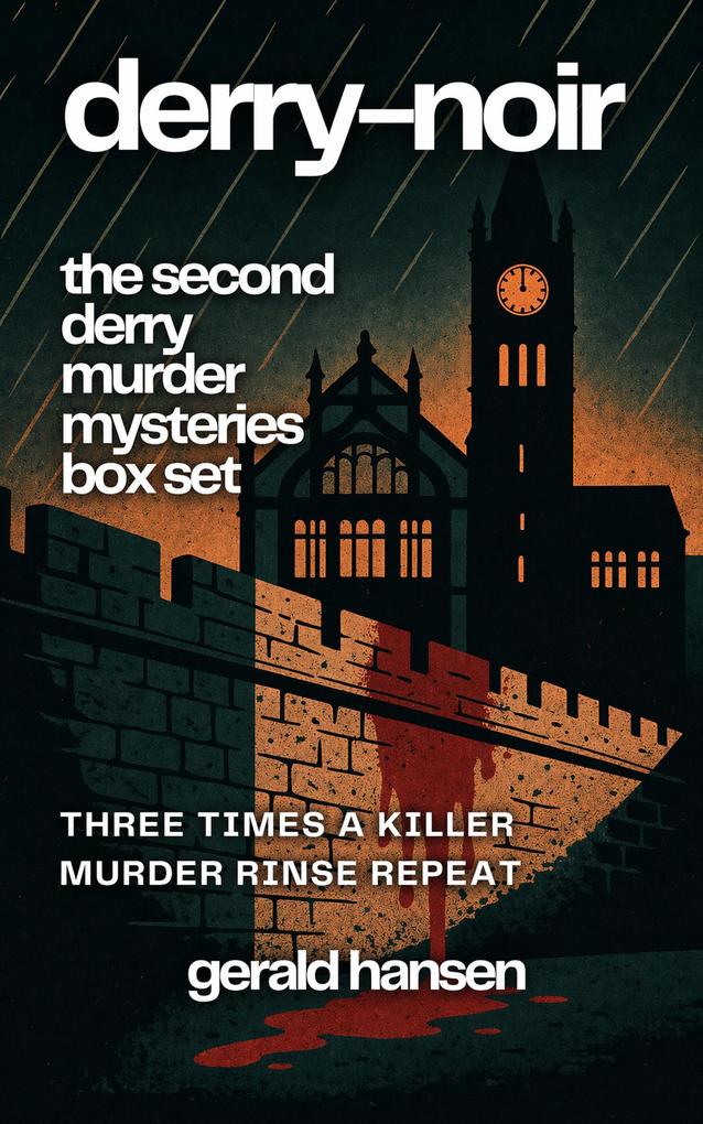 Derry Noir: The Second Derry Murder Mysteries Box Set