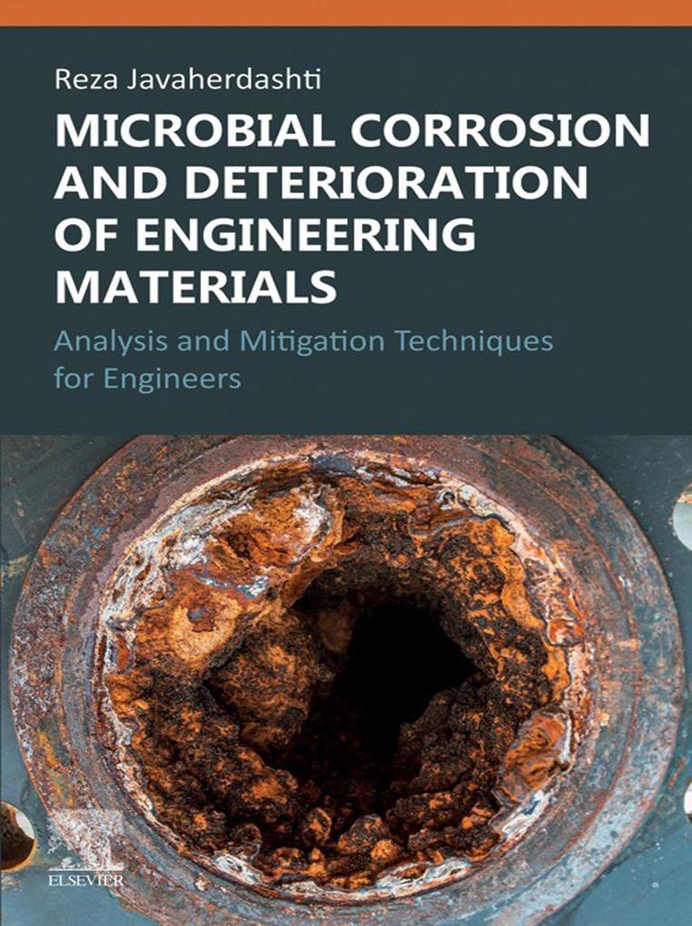 Microbial Corrosion and Deterioration of Engineering Materials