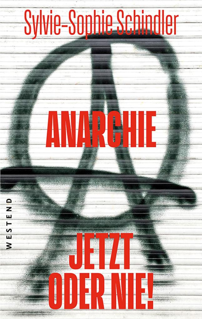 Anarchie - jetzt oder nie!