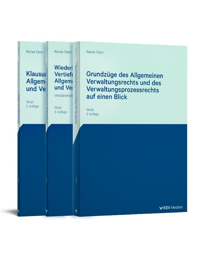 Grundzüge des Allgemeinen Verwaltungsrechts und des Verwaltungsprozessrechts auf einen Blick / Wiederholungs- und Vertiefungskurs im Allgemeinen Verwaltungsrecht und Verwaltungsprozessrecht / Klausurenkurs im Allgemeinen Verwaltungsrecht und Verwaltungspr