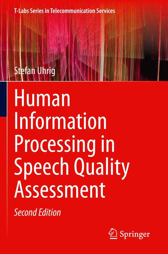 Human Information Processing in Speech Quality Assessment