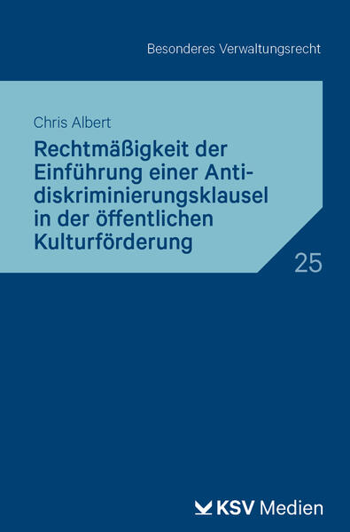 Rechtmäßigkeit der Einführung einer Antidiskriminierungsklausel in der öffentlichen Kulturförderung