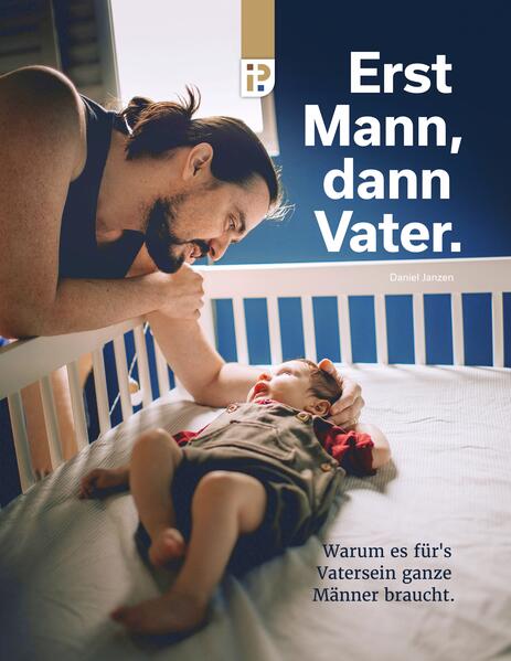 Erst Mann dann Vater