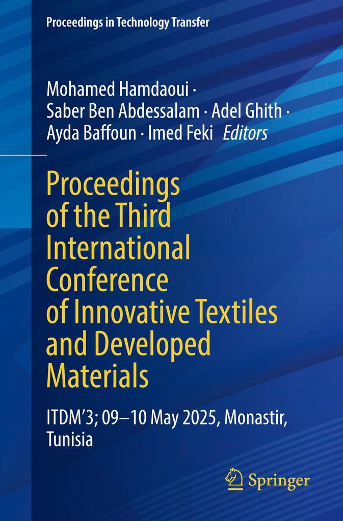 Proceedings of the Third International Conference of Innovative Textiles and Developed Materials