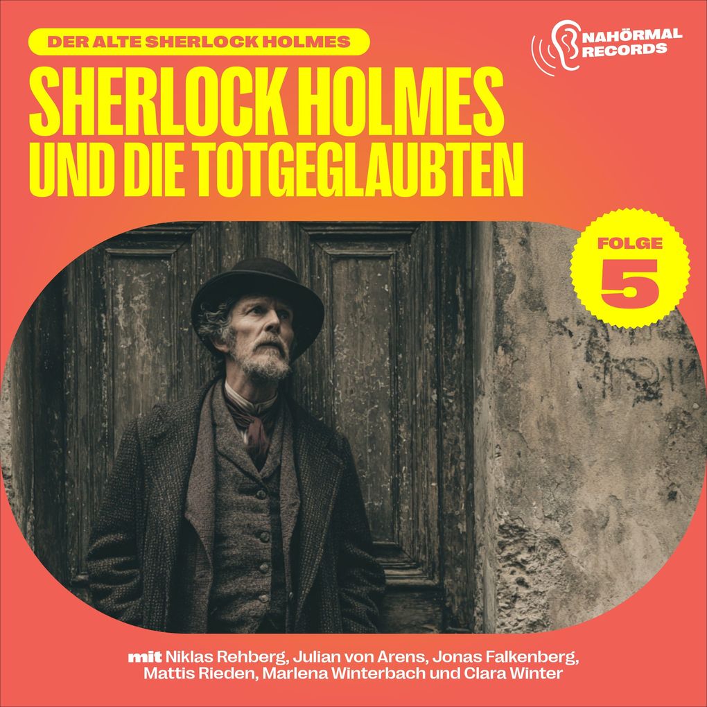 Sherlock Holmes und die Totgeglaubten (Der alte Sherlock Holmes Folge 5)