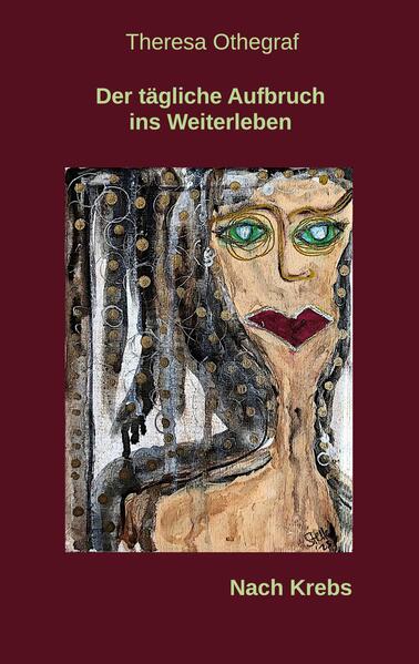 Der tägliche Aufbruch ins Weiterleben