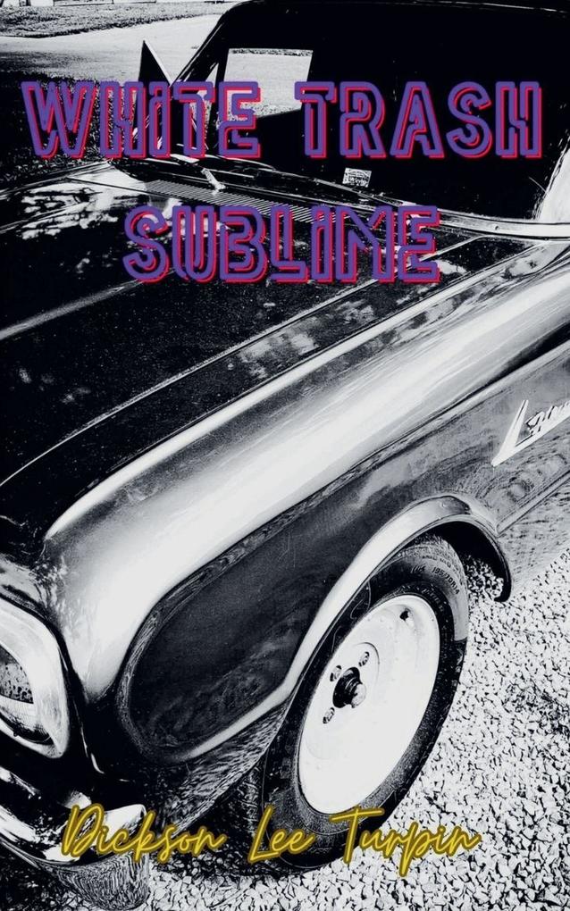 White Trash Sublime