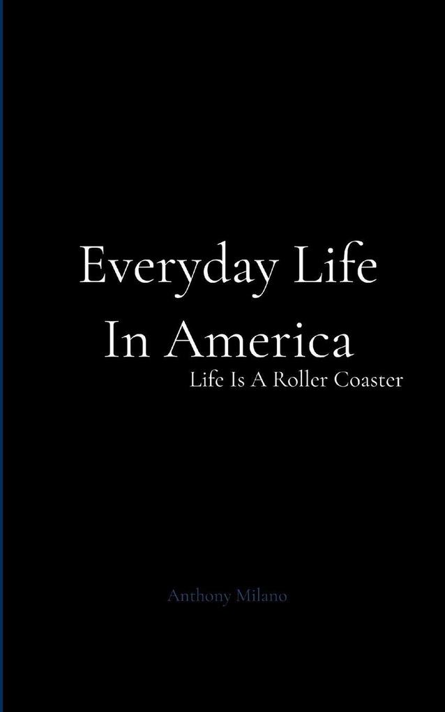 Everyday Life In America