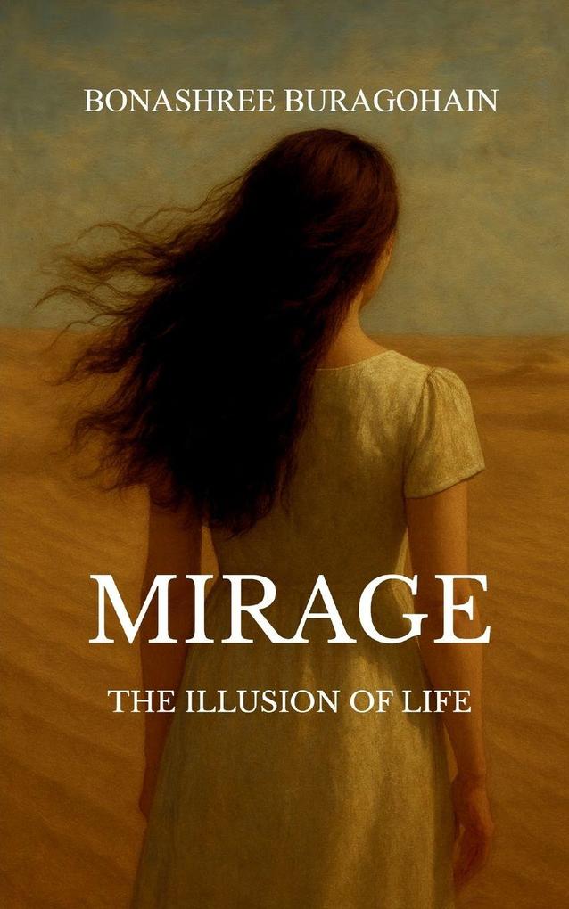 Mirage The Illusion of Life