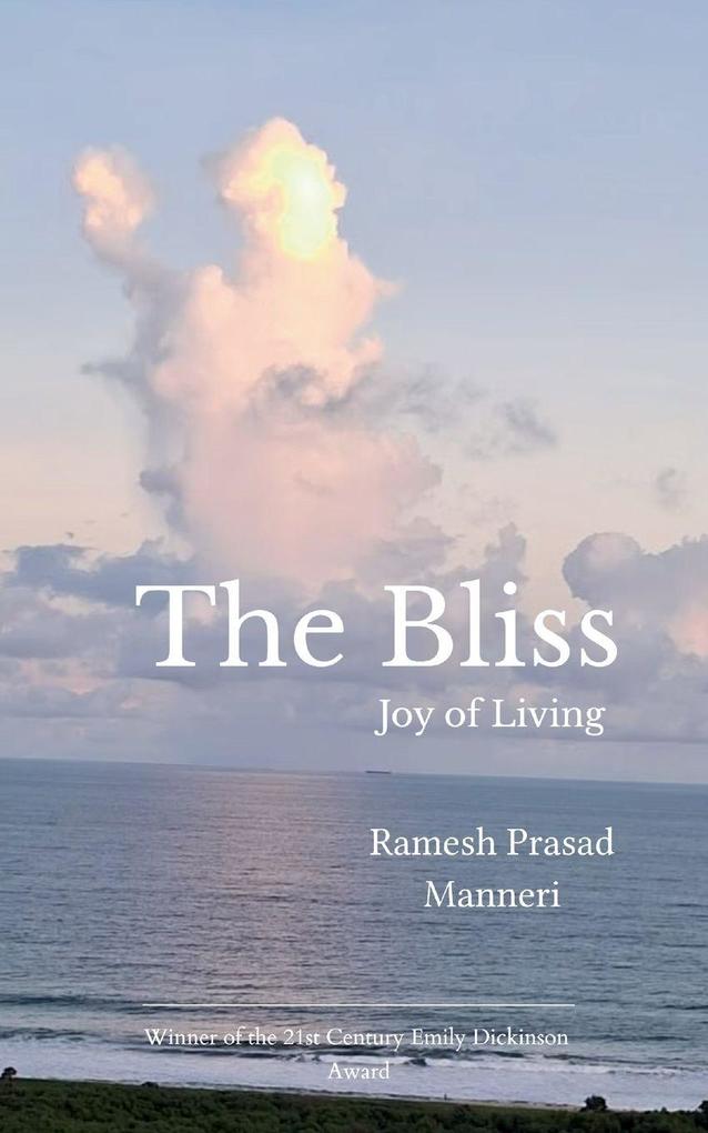 The Bliss Joy of living