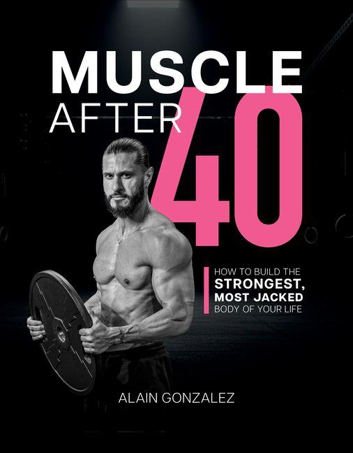 Muscle After 40