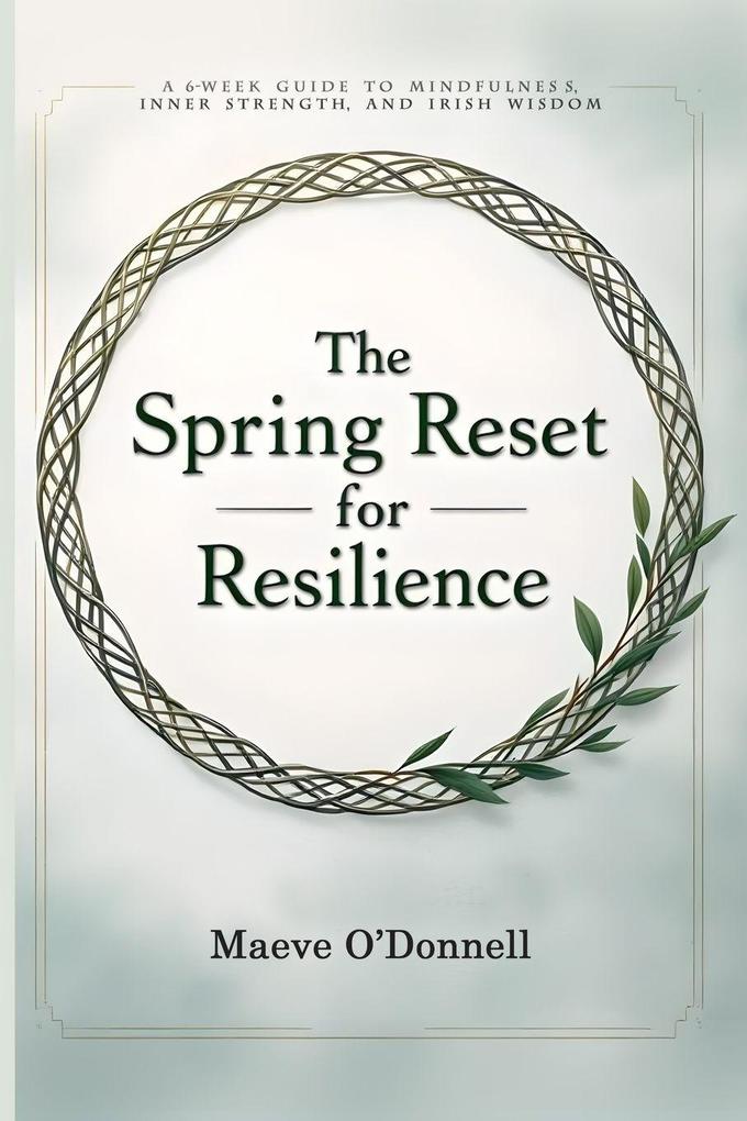 The Spring Reset for Resilience