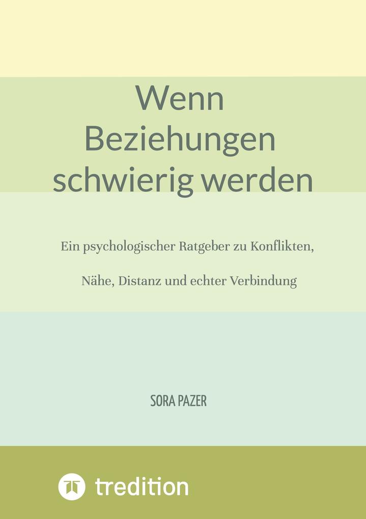 Wenn Beziehungen schwierig werden