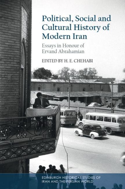 Political Social and Cultural History of Modern Iran