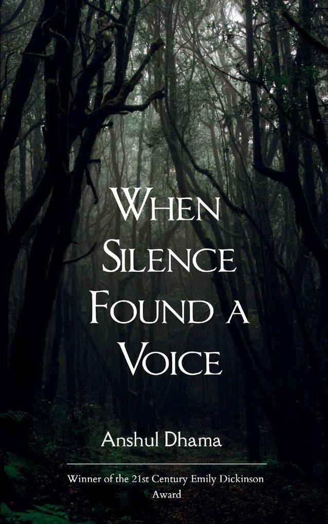 When Silence Found a Voice A journey through love loss and the voice that silence left behind
