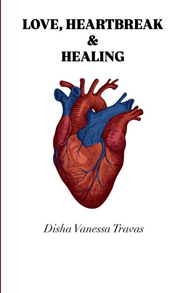 LOVE HEARTBREAK & HEALING