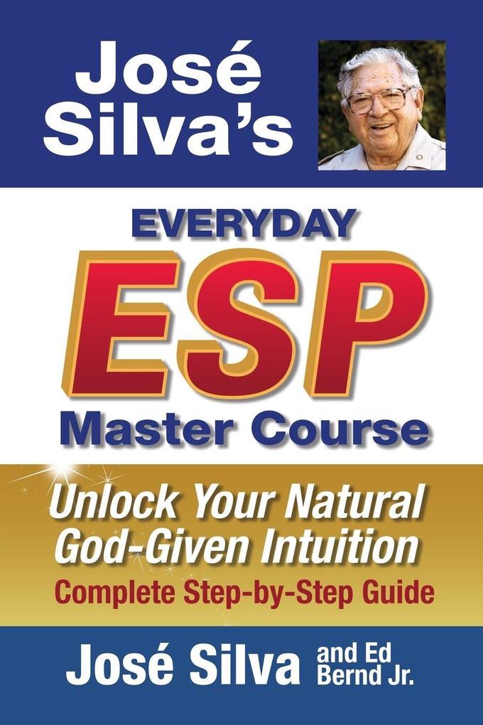 Jose Silva's Everyday ESP Master Course