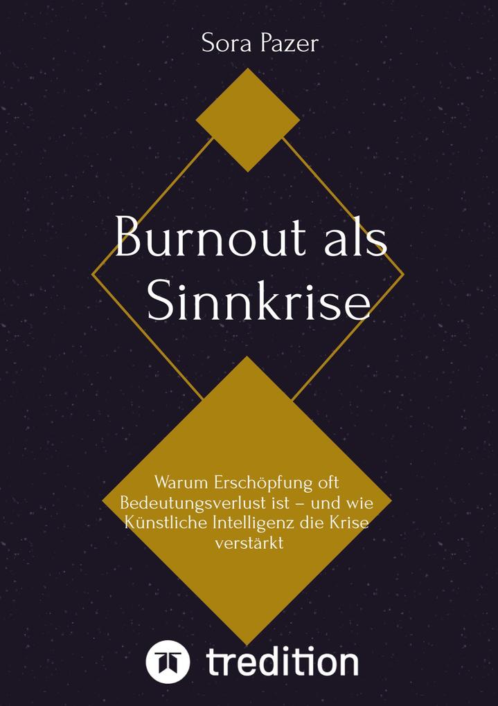 Burnout als Sinnkrise