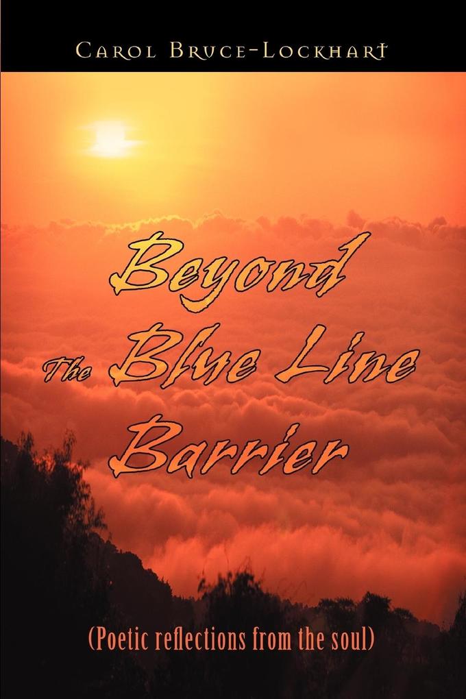 Beyond the Blue Line Barrier - Carol Bruce-Lockhart