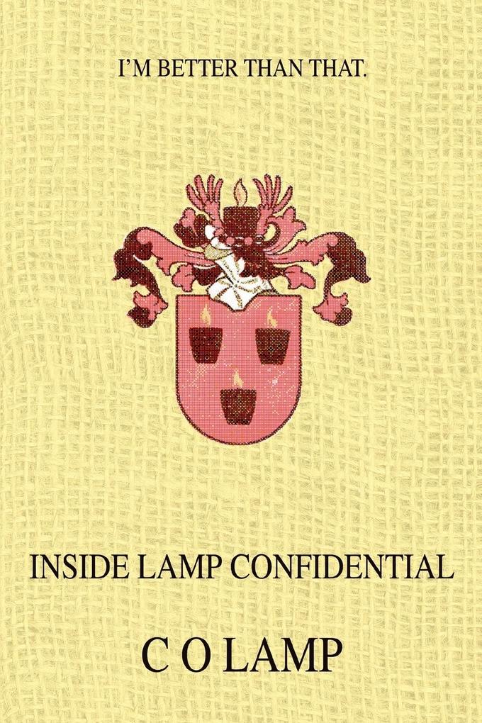 Inside Lamp Confidential - C O Lamp