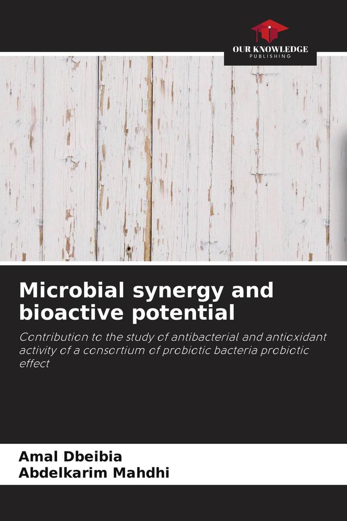 Microbial synergy and bioactive potential