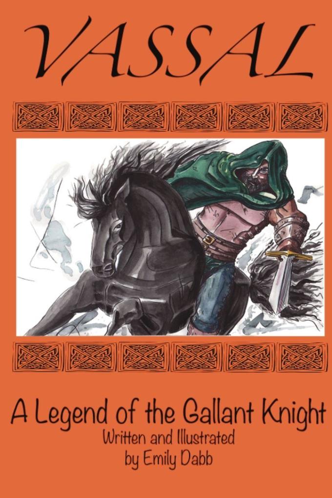 Vassal A Legend of the Gallant Knight