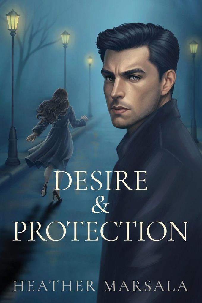 Desire & Protection