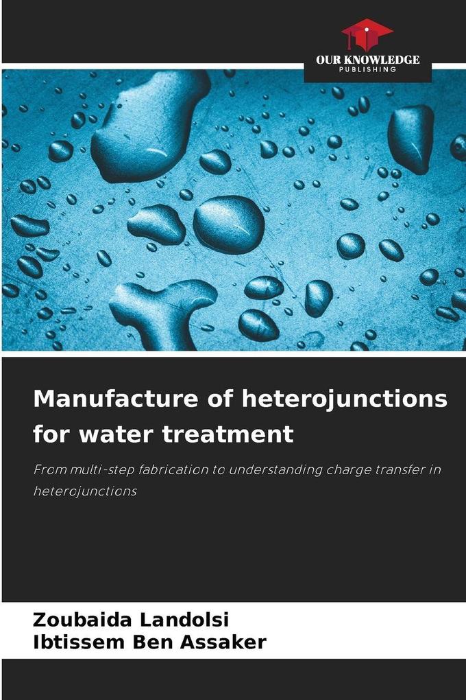Manufacture of heterojunctions for water treatment