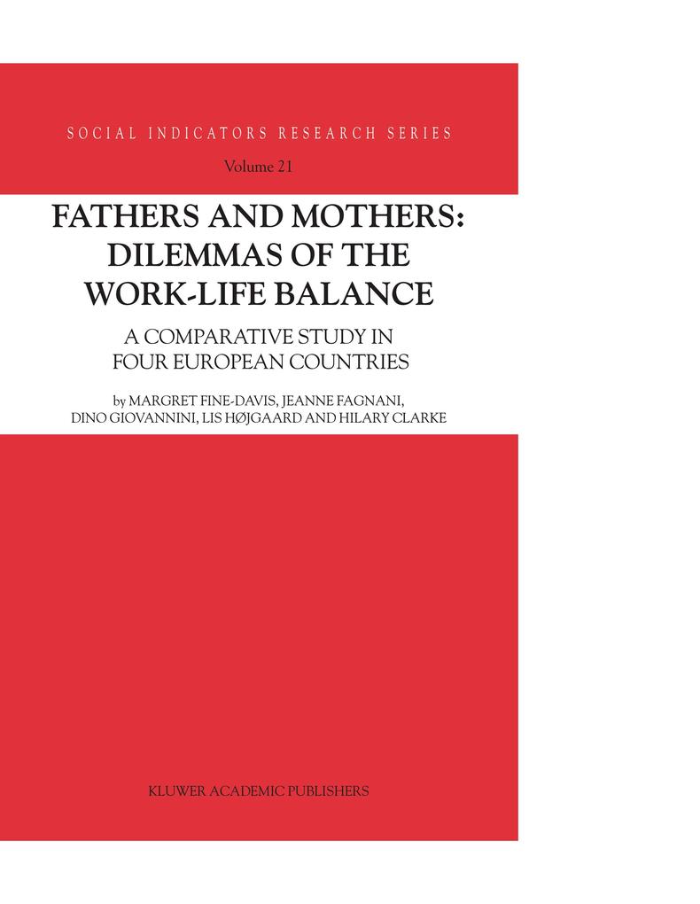 Fathers and Mothers: Dilemmas of the Work-Life Balance