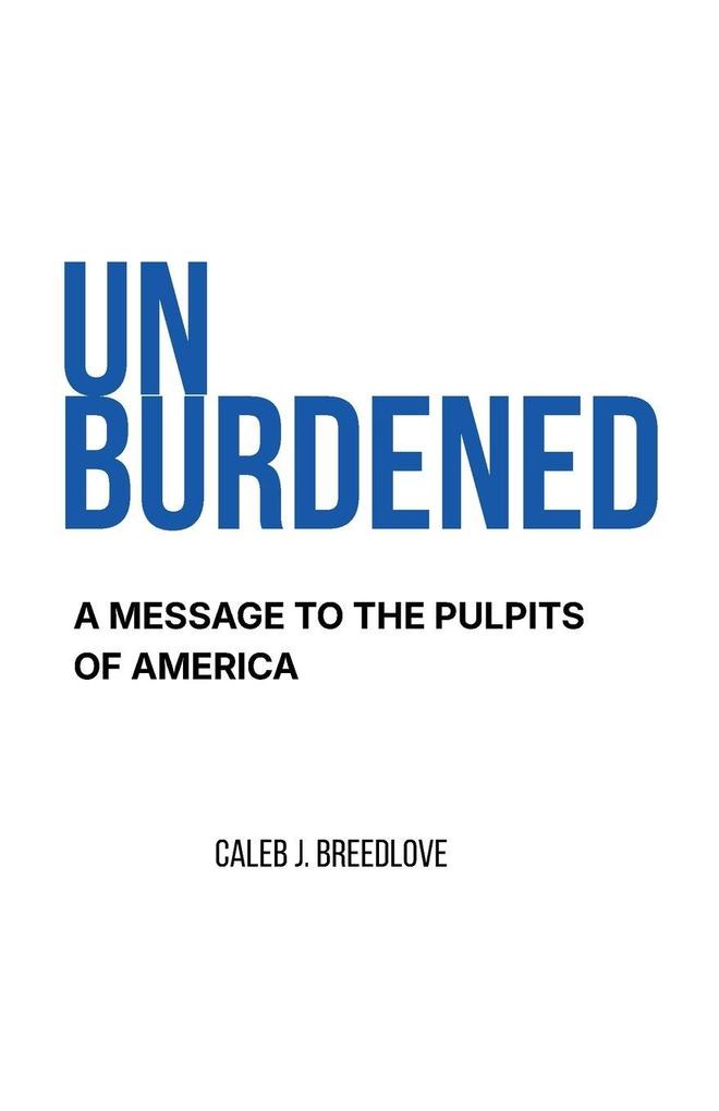 Unburdened
