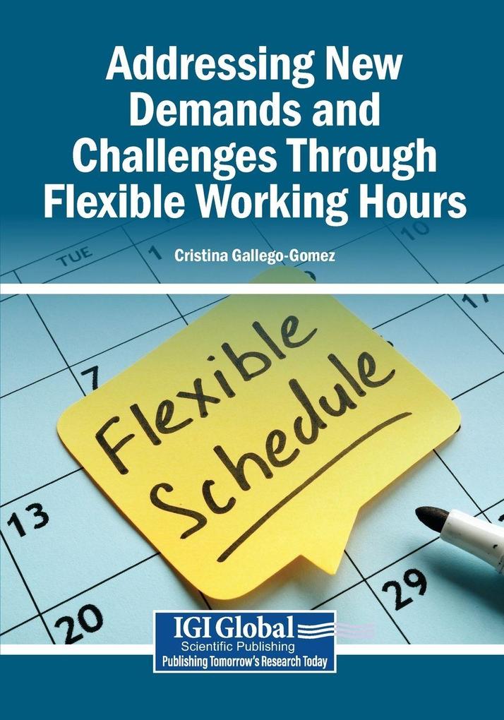 Addressing New Demands and Challenges Through Flexible Working Hours