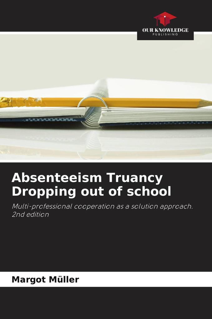 Absenteeism Truancy Dropping out of school