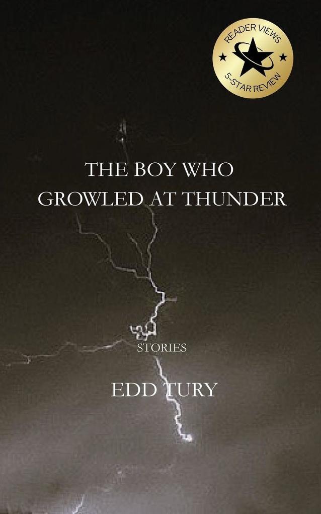 THE BOY WHO GROWLED AT THUNDER