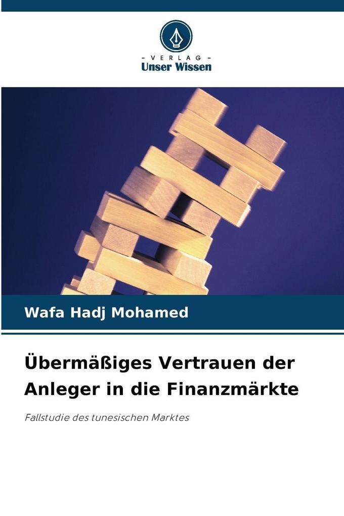 Übermäßiges Vertrauen der Anleger in die Finanzmärkte