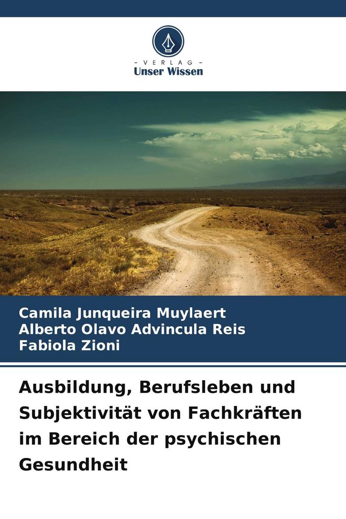 Ausbildung Berufsleben und Subjektivität von Fachkräften im Bereich der psychischen Gesundheit