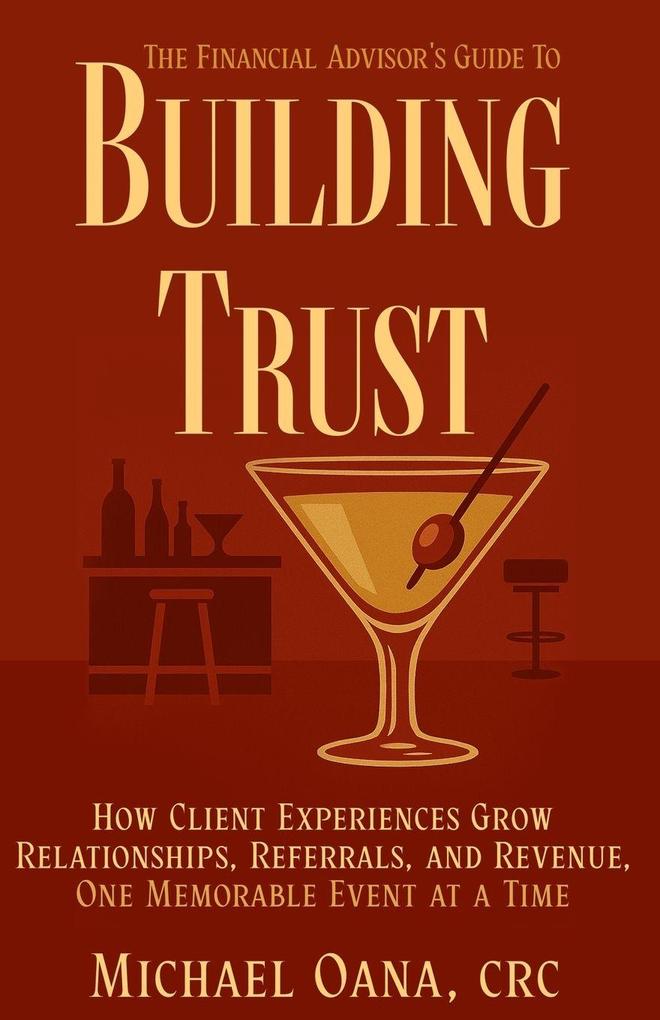 The Financial Advisor's Guide to Building Trust