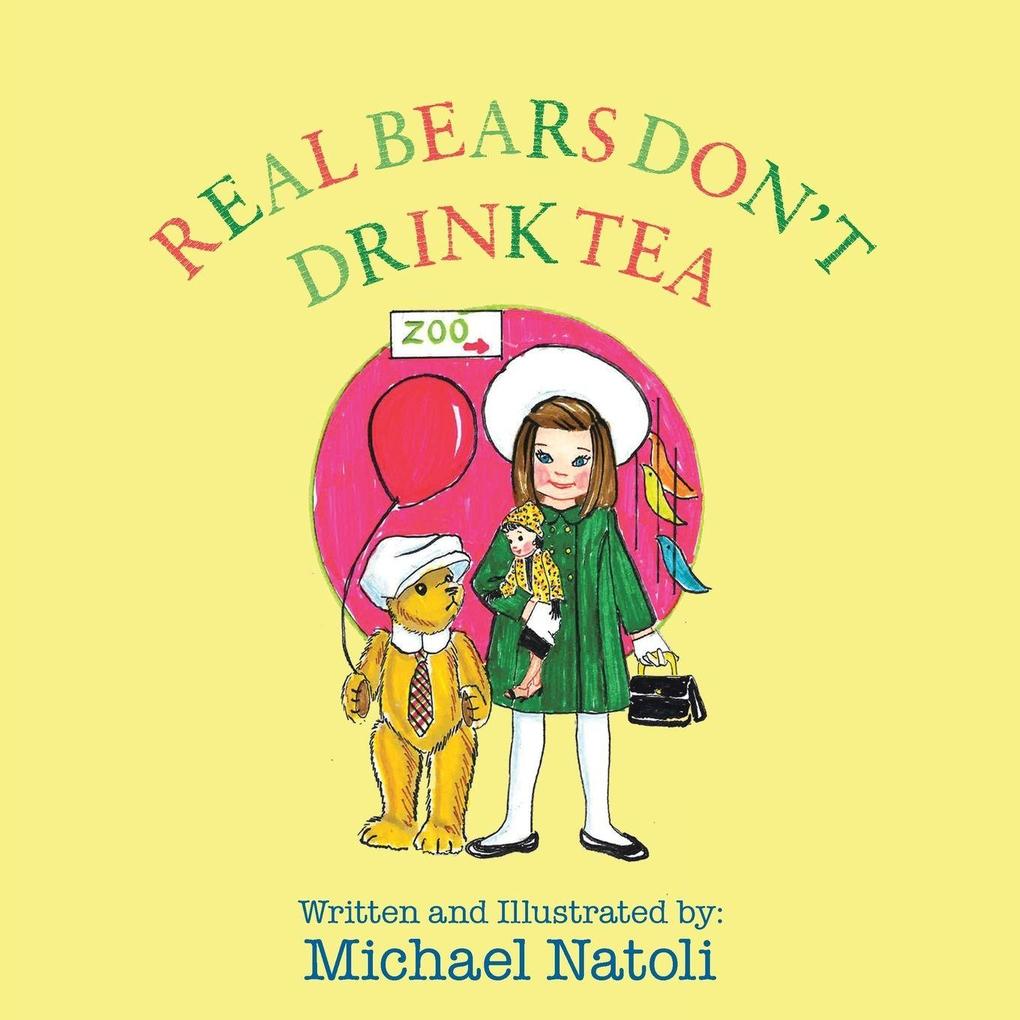 REAL BEARS DON'T DRINK TEA