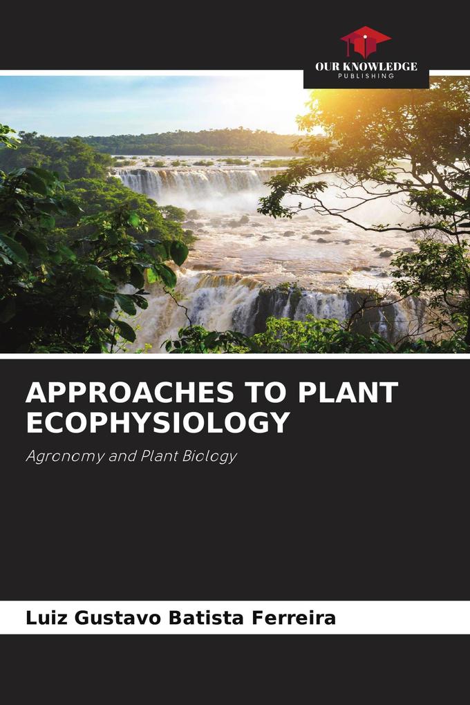 APPROACHES TO PLANT ECOPHYSIOLOGY