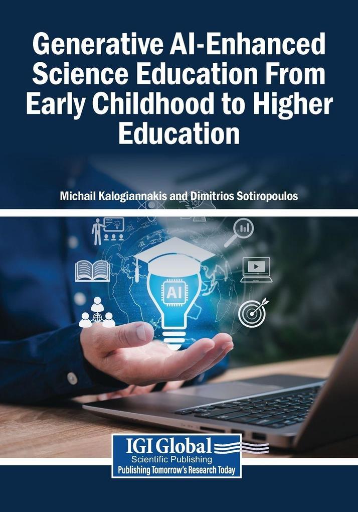 Generative AI-Enhanced Science Education From Early Childhood to Higher Education